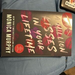 A million kisses in your life time Monica Murphy